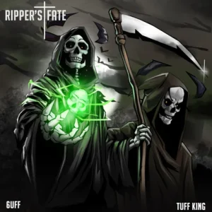 6uff Ft Tuff King – Ripper’s Fate